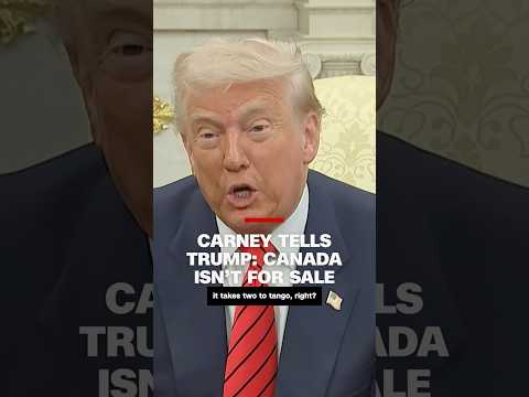 Carney tells Trump: Canada isn’t for sale