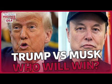 Q&A: Trump vs Musk – who will come out on top? | Talking Politics USA | ITV News