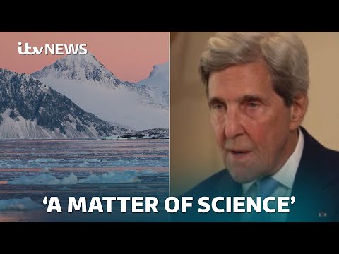 John Kerry calls on experts to “put your science on the line” to save Antarctica | ITV News