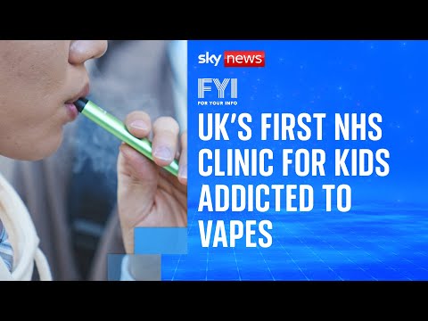 FYI: UK’s first NHS clinic for kids addicted to vapes
