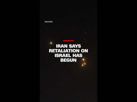 Iran says retaliation on Israel has begun
