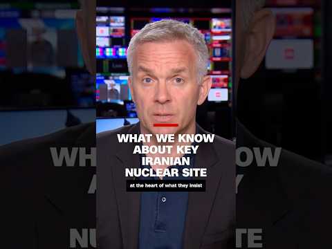 What we know about key Iranian nuclear site