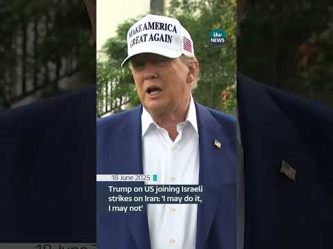 Trump on US joining Israeli strikes on Iran ‘I may do it, I may not’ #itvnews #news