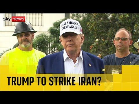 Trump hasn’t ruled out striking Iran’s nuclear facilities