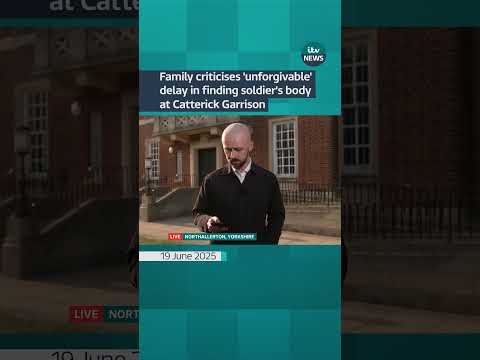 Family criticises ‘unforgivable’ delay in finding soldier’s body at Catterick Garrison | ITV News