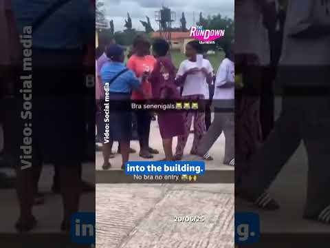 ‘No bra, no entry’ rule for exams at one Nigerian university | The Rundown