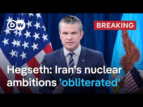 US Defense Secretary Pete Hegseth and Gen. Dan Caine confirm success of US bombing of Iran | DW News