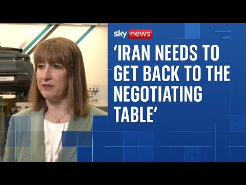 Rachel Reeves says ‘Iran needs to get back to the negotiating table’
