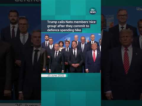 Trump calls Nato members ‘nice group’ after they commit to defence spending hike #itvnews