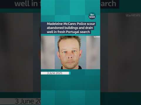 Madeleine McCann: Police scour abandoned buildings and drain well in fresh Portugal search| ITV News
