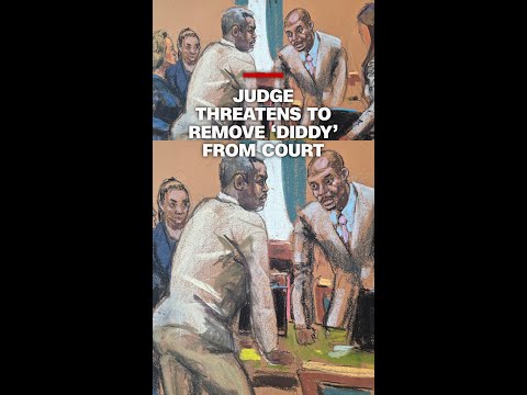 Judge threatens to remove ‘Diddy’ from his own trial