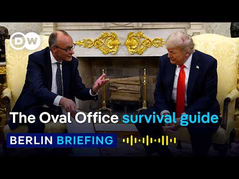 Why Germans are relieved after Merz’s Oval Office debut | Berlin Briefing