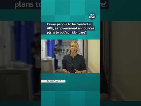 Fewer people to be treated in A&E, as government announce plan to cut ‘corridor care’ | ITV News