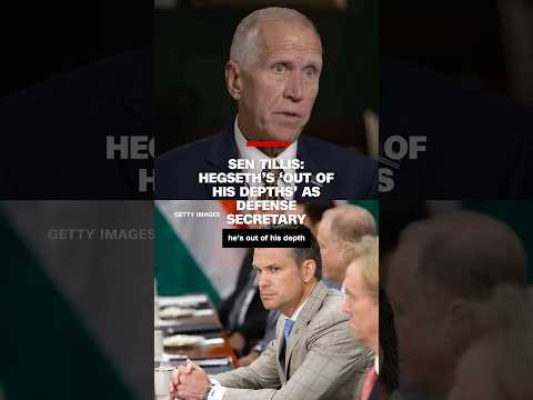 Sen. Tillis: Hegseth’s ‘out of his depths’ as Defense Secretary