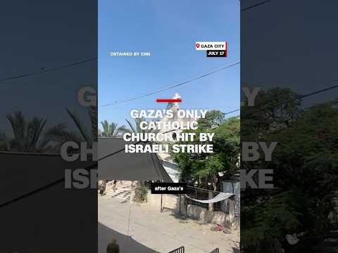 Gaza’s only Catholic church hit by Israeli strike
