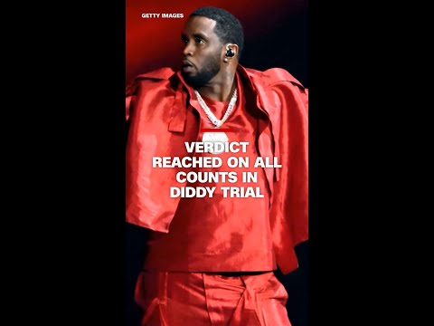 Jury in Sean ‘Diddy’ Combs trial reaches verdict