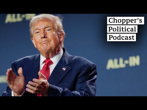 How Do You Solve a Problem Like Donald Trump? | Chopper’s Political Podcast