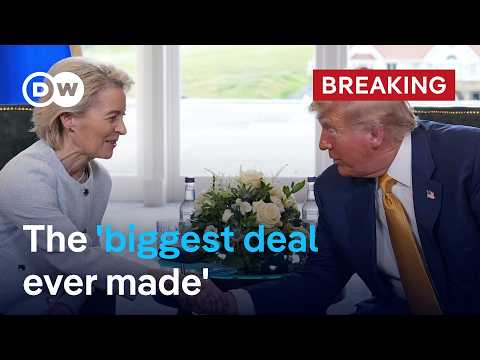 US and EU reach trade deal in Scotland  | DW News