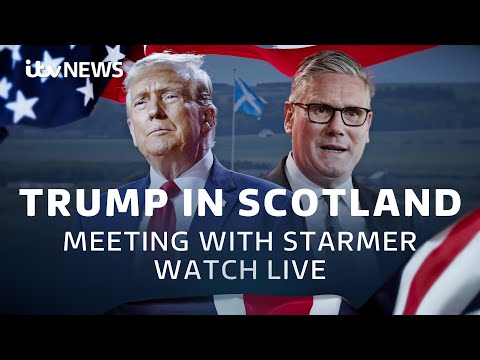 Watch live – as PM Keir Starmer meets President Donald Trump for talks in Scotland
