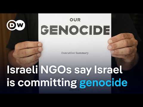 Two major Israeli NGOs accuse Israel of committing genocide in Gaza | DW News