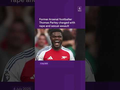 Former Arsenal footballer Thomas Partey charged with rape and sexual assault