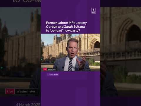 Former Labour MPs Jeremy Corbyn and Zarah Sultana to ‘co-lead’ new party?