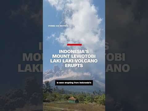 Indonesia’s Mount Lewotobi Laki Laki volcano erupts