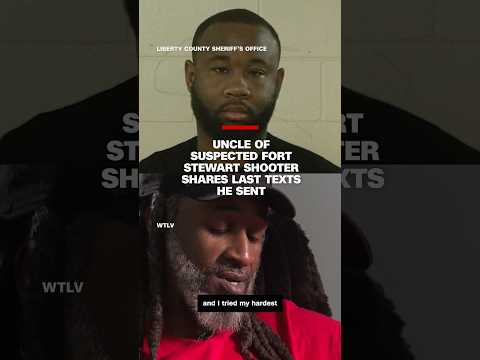 Uncle of suspected Fort Stewart shooter shares last texts he sent