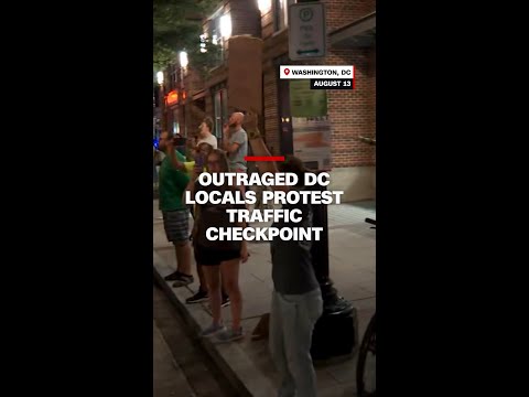 Outraged DC locals protest traffic checkpoint
