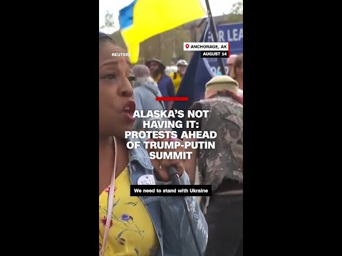 Alaska’s not having it: Protests ahead of Trump-Putin summit