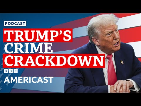 What’s really behind Trump’s crime crackdown? | BBC Americast