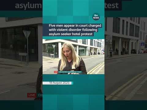 Five men appear in court charged with violent disorder after asylum seeker hotel protest | ITV News