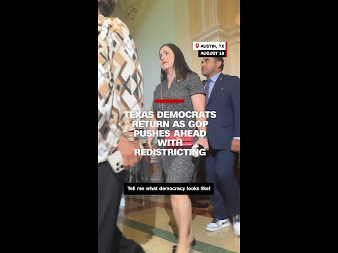 Texas Democrats return as GOP pushes ahead with redistricting