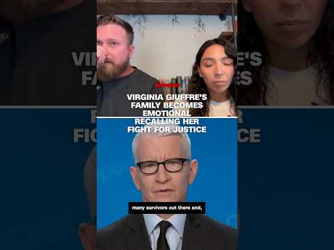 Virginia Giuffre’s family becomes emotional recalling her fight for justice