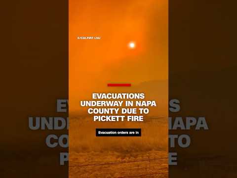 Evacuations underway in Napa County due to Pickett Fire