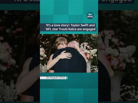 ‘It’s a love story’: Taylor Swift and NFL star Travis Kelce are engaged #itvnews