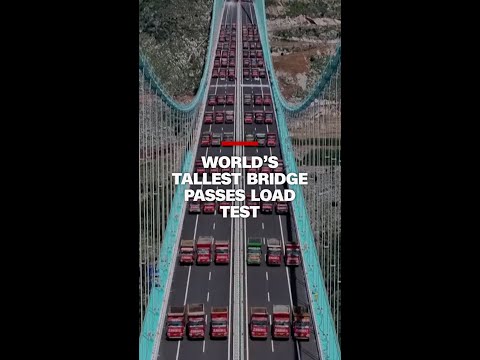 World’s tallest bridge passes load test