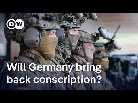 Bundeswehr expansion bill means voluntary service now, conscription if needed | DW News
