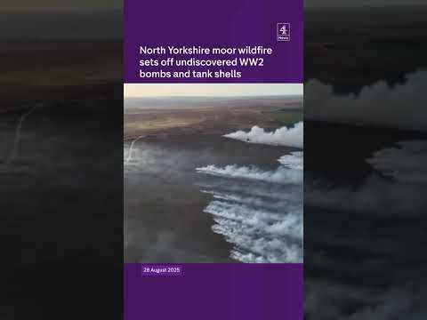 North Yorkshire wildfire sets off WW2 bombs