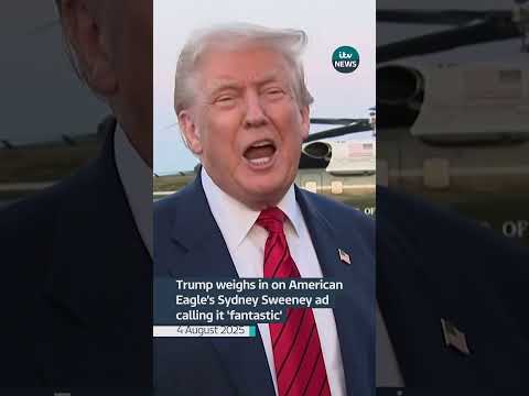 Trump weighs in on American Eagle’s Sydney Sweeney ad calling it ‘fantastic’. #itvnews