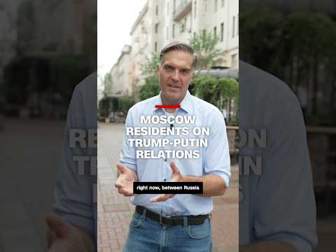 Moscow residents on Trump-Putin relationship
