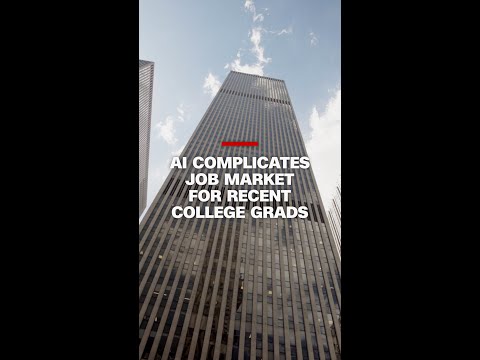 AI puts pressure on recent college grads’ first job search