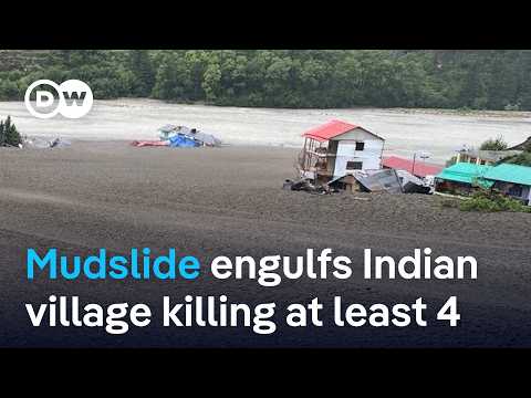 At least four people dead and dozens missing after mudslide in India’s Uttarakhand state | DW News