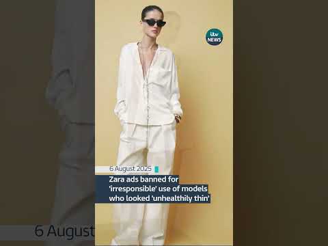 Zara ads banned for ‘irresponsible’ use of models who looked ‘unhealthily thin’ | ITV News