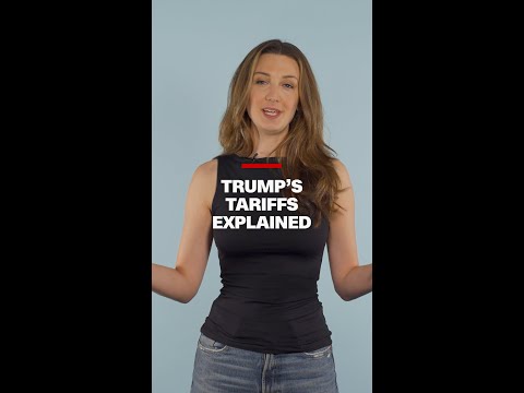 Trump’s tariffs explained