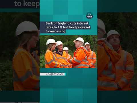 Bank of England cuts interest rates to 4% but food prices set to keep rising | ITV News