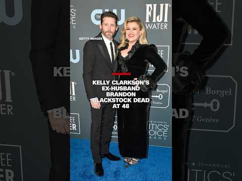 Kelly Clarkson’s ex-husband Brandon Blackstock dead at 48