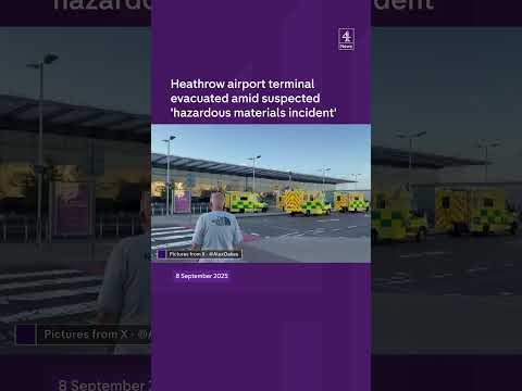 Heathrow airport terminal evacuated amid suspected ‘hazardous materials incident’