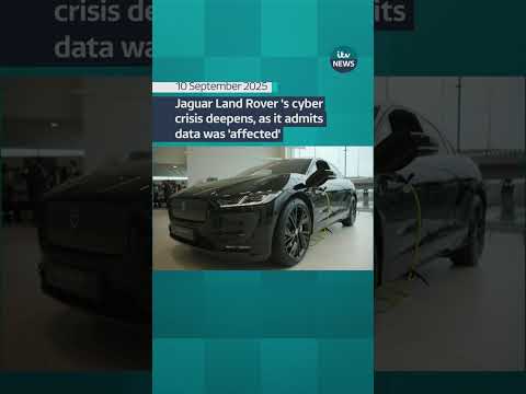 Jaguar Land Rover’s cyber crisis deepens, as it admits data was ‘affected’ | ITV News