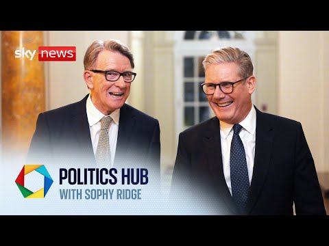 Lord Mandelson sacked as UK ambassador to the US | Politics Hub with Sophy Ridge